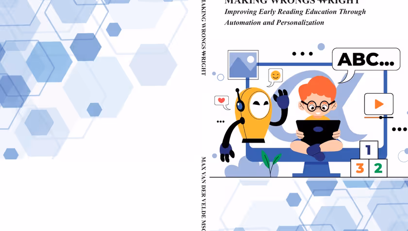 PhD Defence Max van der Velde | Making wrongs right: Improving early reading education through automation and personalization