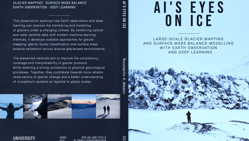 PhD Defence Konstantin Maslov | AI's Eyes on Ice: Large-Scale Glacier Mapping and Surface Mass Balance Modelling with Earth Observation and Deep Learning